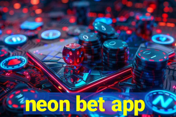 neon bet app